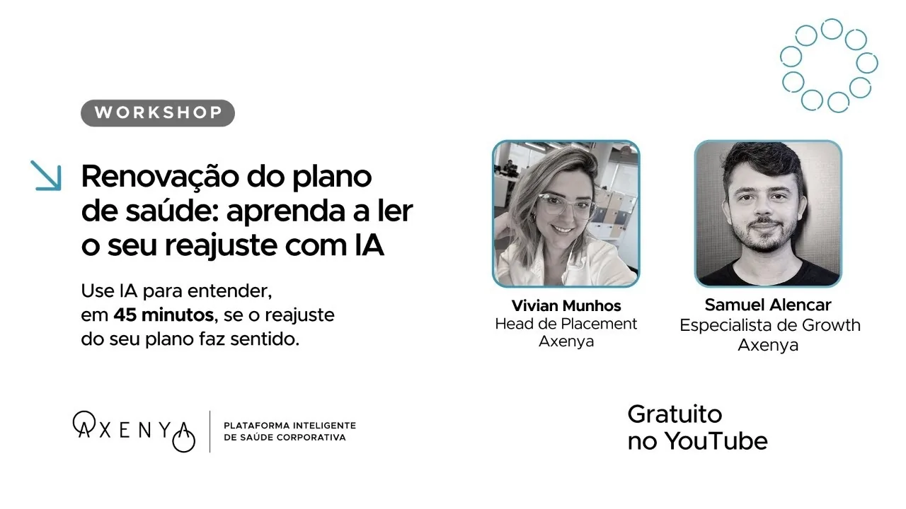 Capa da gravação do workshop Axenya sobre renovação do plano de saúde com IA, com Vivian Munhos e Samuel Alencar