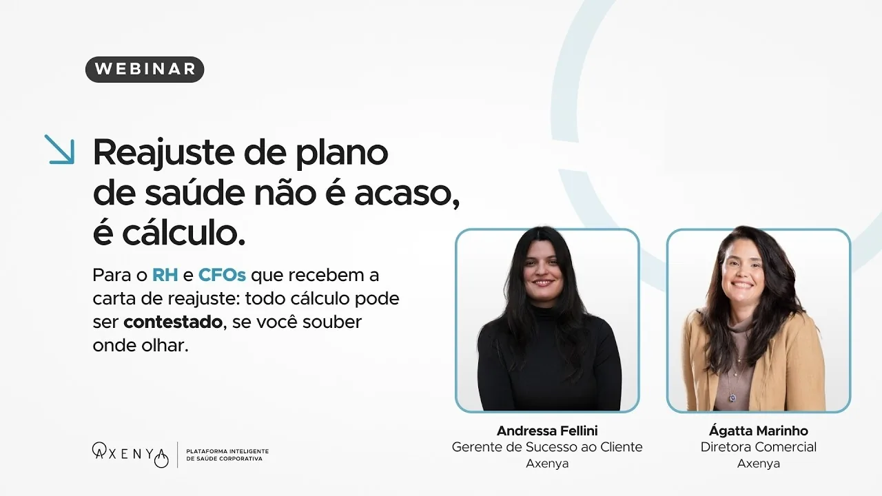 Capa da gravação do webinar Axenya sobre reajuste de plano de saúde, com Andressa Fellini e Ágatta Marinho